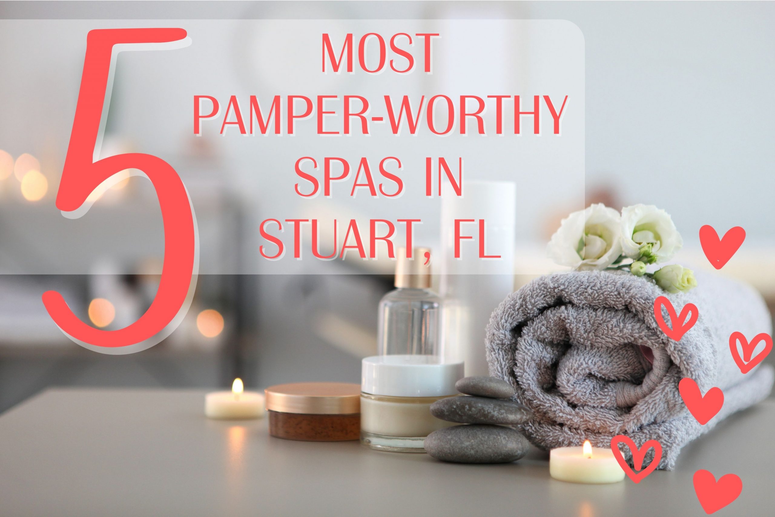5 Most Pamper-Worthy Spas in Stuart, Florida